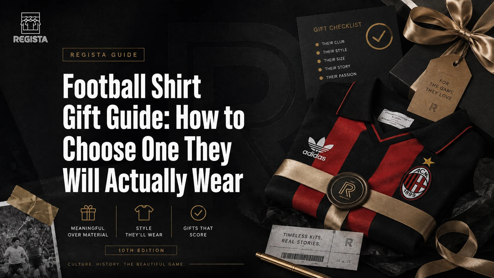 Football Shirt Gift Guide: How to Choose One They Will Actually Wear