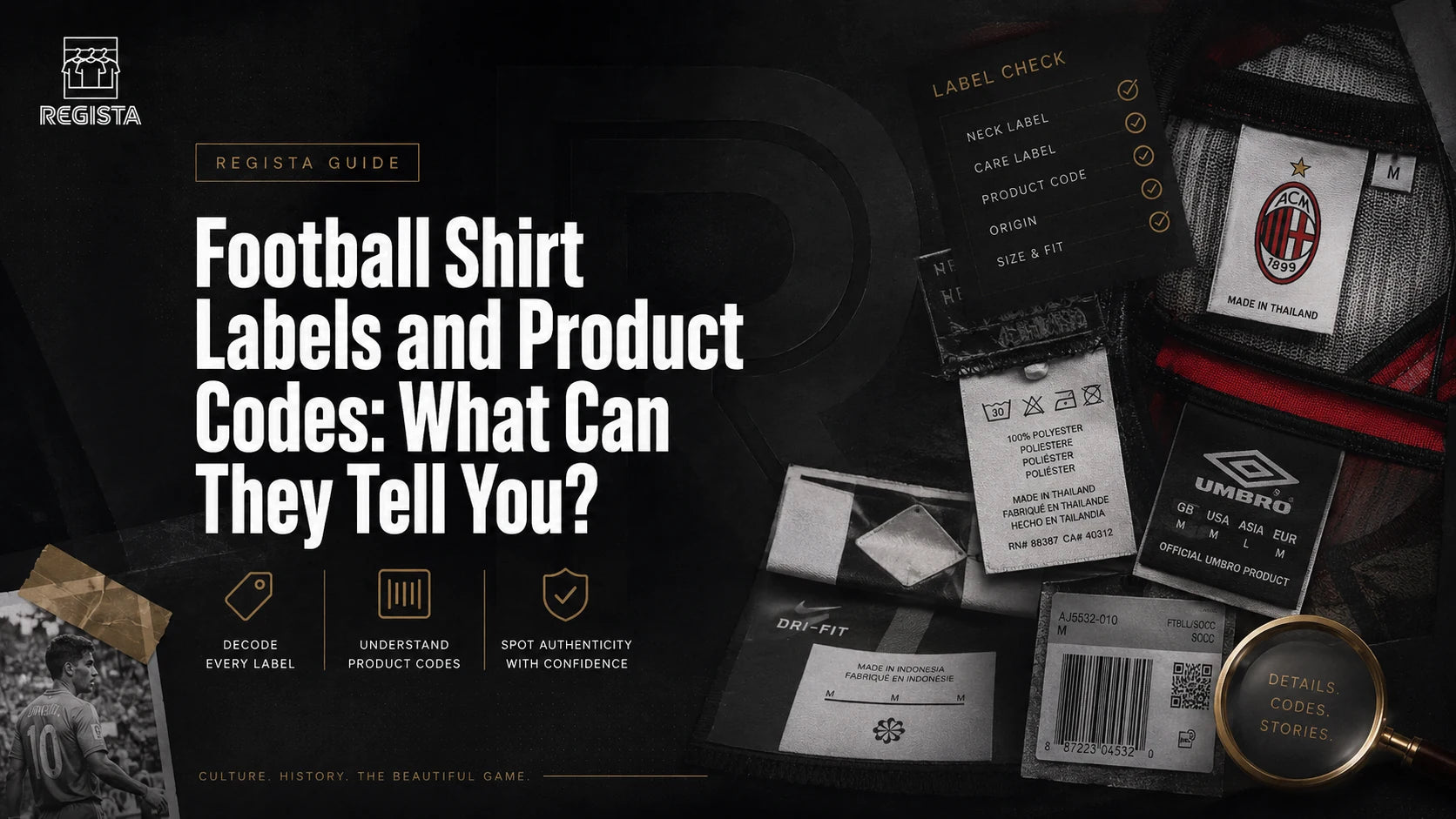 Football Shirt Labels and Product Codes: What Can They Tell You?